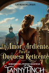 Un Amor Ardiente Para la Duquesa Reticente Extra Escena