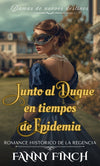 Junto Al Duque En Tiempos De Epidemia Extra Escena