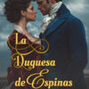 La Duquesa de Espinas Extra Escena