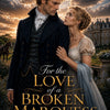 For the Love of a Broken Marquess Bonus Scene