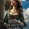 Freed by the Love of an Earl Bonus Scene