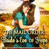 The Mail Order's Bride Eve of Hope Bonus Scene