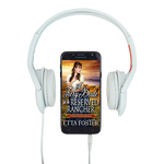 A Fiery Bride for the Reserved Rancher [AUDIOBOOK]