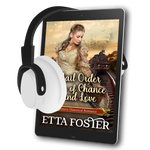 Mail Order Bride of Chance and Love [AUDIOBOOK]