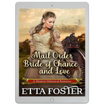 Mail Order Bride of Chance and Love [EBOOK]