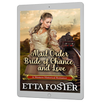 Mail Order Bride of Chance and Love [EBOOK]