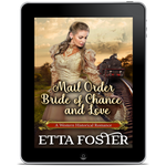 Mail Order Bride of Chance and Love [EBOOK]