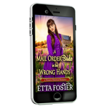 A Mail Order bride in the Wrong Hands [EBOOK]