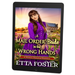 A Mail Order bride in the Wrong Hands [EBOOK]