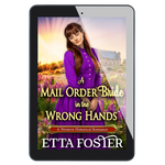 A Mail Order bride in the Wrong Hands [EBOOK]