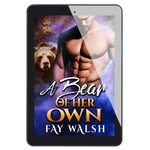 A Bear Of Her Own [EBOOK]