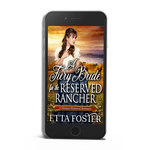 A Fiery Bride for the Reserved Rancher [EBOOK]