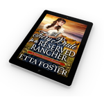 A Fiery Bride for the Reserved Rancher [EBOOK]