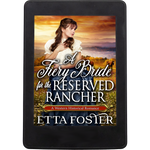 A Fiery Bride for the Reserved Rancher [EBOOK]