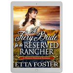 A Fiery Bride for the Reserved Rancher [EBOOK]
