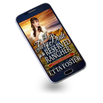 A Fiery Bride for the Reserved Rancher [EBOOK]