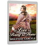 A Love to Bring Her Home [EBOOK]