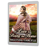 A Love to Bring Her Home [EBOOK]