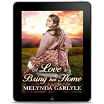 A Love to Bring Her Home [EBOOK]