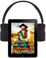 The Mail Order Bride’s Eve of Hope [AUDIOBOOK]
