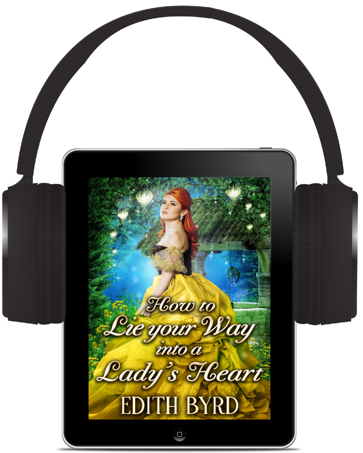 How to Lie Your Way into a Lady's Heart [AUDIOBOOK]