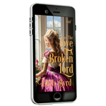 For the Love of a Broken Lord [AUDIOBOOK]