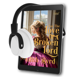 For the Love of a Broken Lord [AUDIOBOOK]