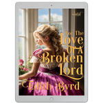 For the Love of a Broken Lord [EBOOK]