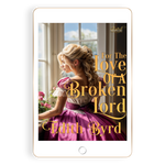 For the Love of a Broken Lord [EBOOK]