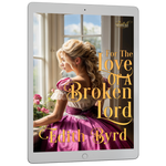 For the Love of a Broken Lord [EBOOK]