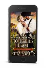 A Mail Order Bride to Heal his Heart [AUDIOBOOK]