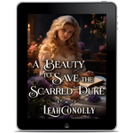 A Beauty for the Scarred Duke [EBOOK]