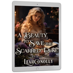 A Beauty for the Scarred Duke [EBOOK]