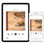 The Debutante's Wish [AUDIOBOOK]