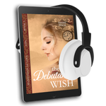 The Debutante's Wish [AUDIOBOOK]