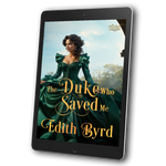 The Duke who Saved Me [EBOOK]