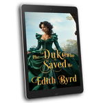 The Duke who Saved Me [EBOOK]