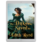 The Duke who Saved Me [EBOOK]