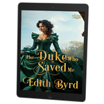 The Duke who Saved Me [EBOOK]