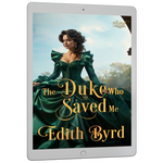 The Duke who Saved Me [EBOOK]