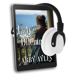 The Lady's Dilemma [AUDIOBOOK]