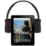 The Lady's Dilemma [AUDIOBOOK]