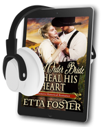 A Mail Order Bride to Heal his Heart [AUDIOBOOK]